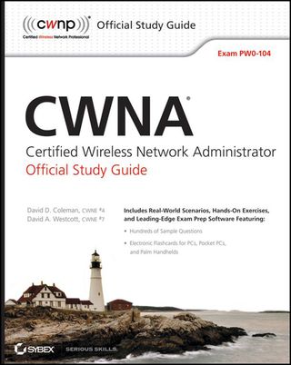 Cover image: CWNA Certified Wireless Network Administrator Official Study Guide: Exam PW0-104 1st edition 9780470438909