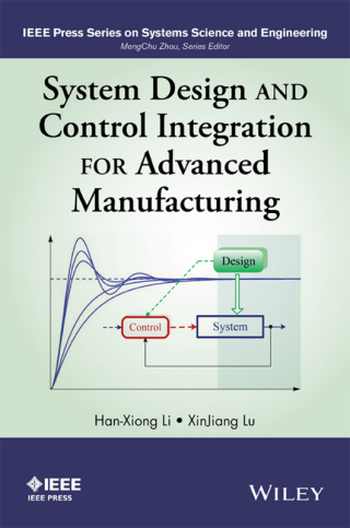 Cover image: System Design and Control Integration for Advanced Manufacturing 1st edition 9781118822265