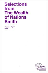 Cover image: Selections from The Wealth of Nations 9780882950938