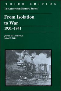 Cover image: From Isolation to War: 1931 - 1941 3rd edition 9780882959924