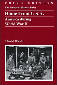 صورة الغلاف: Home Front U.S.A.: America During World War II 3rd edition 9780882952864