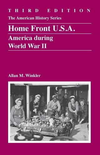 Home Front U.S.A.: America During World War II 3rd edition ...