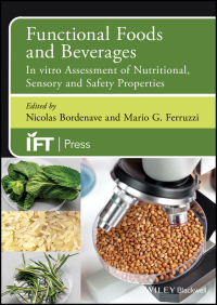 表紙画像: Functional Foods and Beverages: In vitro Assessment of Nutritional, Sensory, and Safety Properties 1st edition 9781118733295