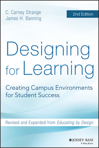 Cover image: Designing for Learning: Creating Campus Environments for Student Success 2nd edition 9781118823521