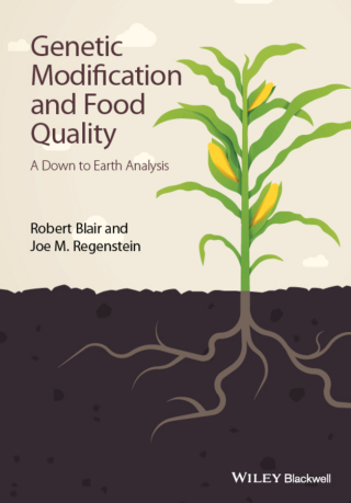 Cover image: Genetic Modification and Food Quality: A Down to Earth Analysis 1st edition 9781118756416