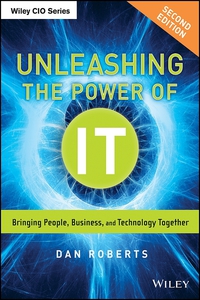 Omslagafbeelding: Unleashing the Power of IT: Bringing People, Business, and Technology Together 2nd edition 9781118738566