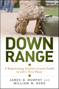 Cover image: Down Range: A Transitioning Veteran's Career Guide to Life's Next Phase 1st edition 9781118790151