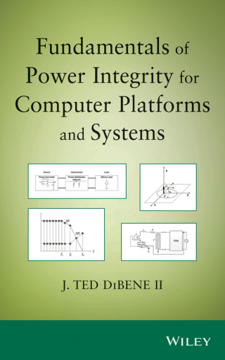 Cover image: Fundamentals of Power Integrity for Computer Platforms and Systems 1st edition 9781118091432