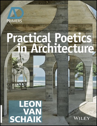 Imagen de portada: Practical Poetics in Architecture 1st edition 9781118828892