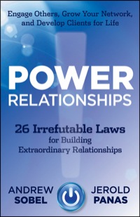 Cover image: Power Relationships: Grow Your Network, Engage Others, and Build Clients for Life 1st edition 9781118585689