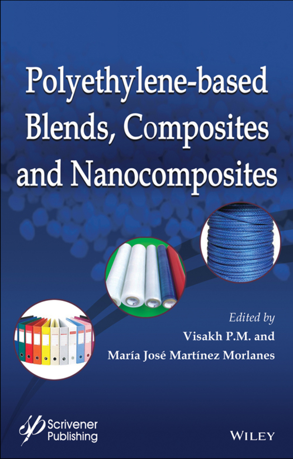 Polyethylene-Based Blends, Composites and Nanocomposities 1st Edition