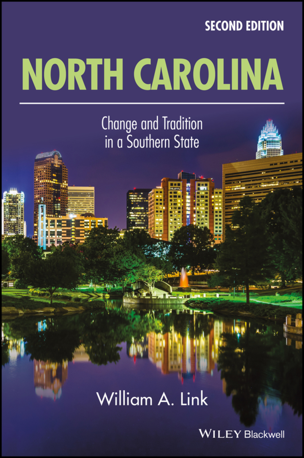 North Carolina: Change and Tradition in a Southern State 2nd Edition