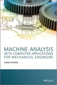 Cover image: Machine Analysis with Computer Applications for Mechanical Engineers 1st edition 9781118541340