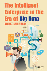 Imagen de portada: The Intelligent Enterprise in the Era of Big Data 1st edition 9781118834626