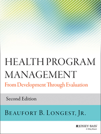 Cover image: Health Program Management: From Development Through Evaluation 2nd edition 9781118834701