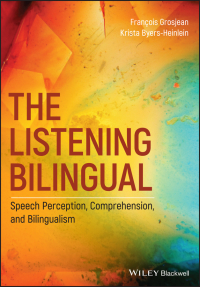 Imagen de portada: The Listening Bilingual: Speech Perception, Comprehension, and Bilingualism 1st edition 9781118835791
