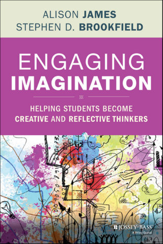 Cover image: Engaging Imagination: Helping Students Become Creative and Reflective Thinkers 1st edition 9781118409473