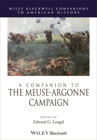 Imagen de portada: A Companion to the Meuse-Argonne Campaign 1st edition 9781444350944