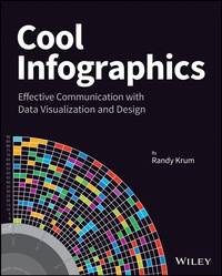 صورة الغلاف: Cool Infographics: Effective Communication with Data Visualization and Design 1st edition 9781118582305