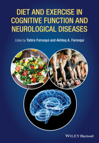 Cover image: Diet and Exercise in Cognitive Function and Neurological Diseases 1st edition 9781118840559
