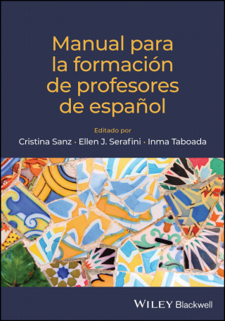 Cover image: Manual para la formación de profesores de español 1st edition 9781118843710