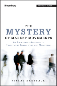 Imagen de portada: The Mystery of Market Movements 1st edition 9781118844984