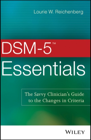 Cover image: DSM-5 Essentials: The Savvy Clinician's Guide to the Changes in Criteria 1st edition 9781118846087