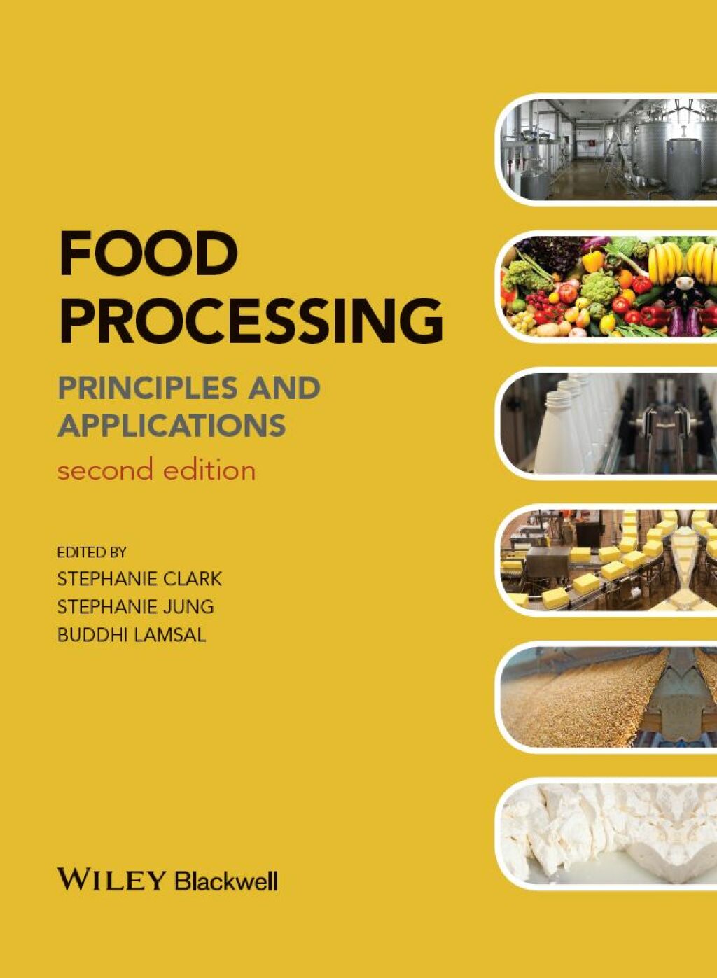 Food Processing: Principles and Applications, 2nd Edition Principles and Applications 2nd Edition