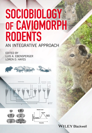 Cover image: Sociobiology of Caviomorph Rodents: An Integrative Approach 1st edition 9781118846490