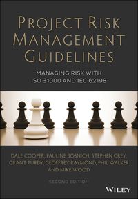 表紙画像: Project Risk Management Guidelines - Managing Risk with ISO 31000 and IEC 62198 2nd edition 9781118820315