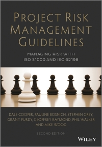 Cover image: Project Risk Management Guidelines: Managing Risk with ISO 31000 and IEC 62198 2nd edition 9781118820315