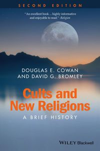 Cover image: Cults and New Religious Movements: A Brief History 2nd edition 9781118722107