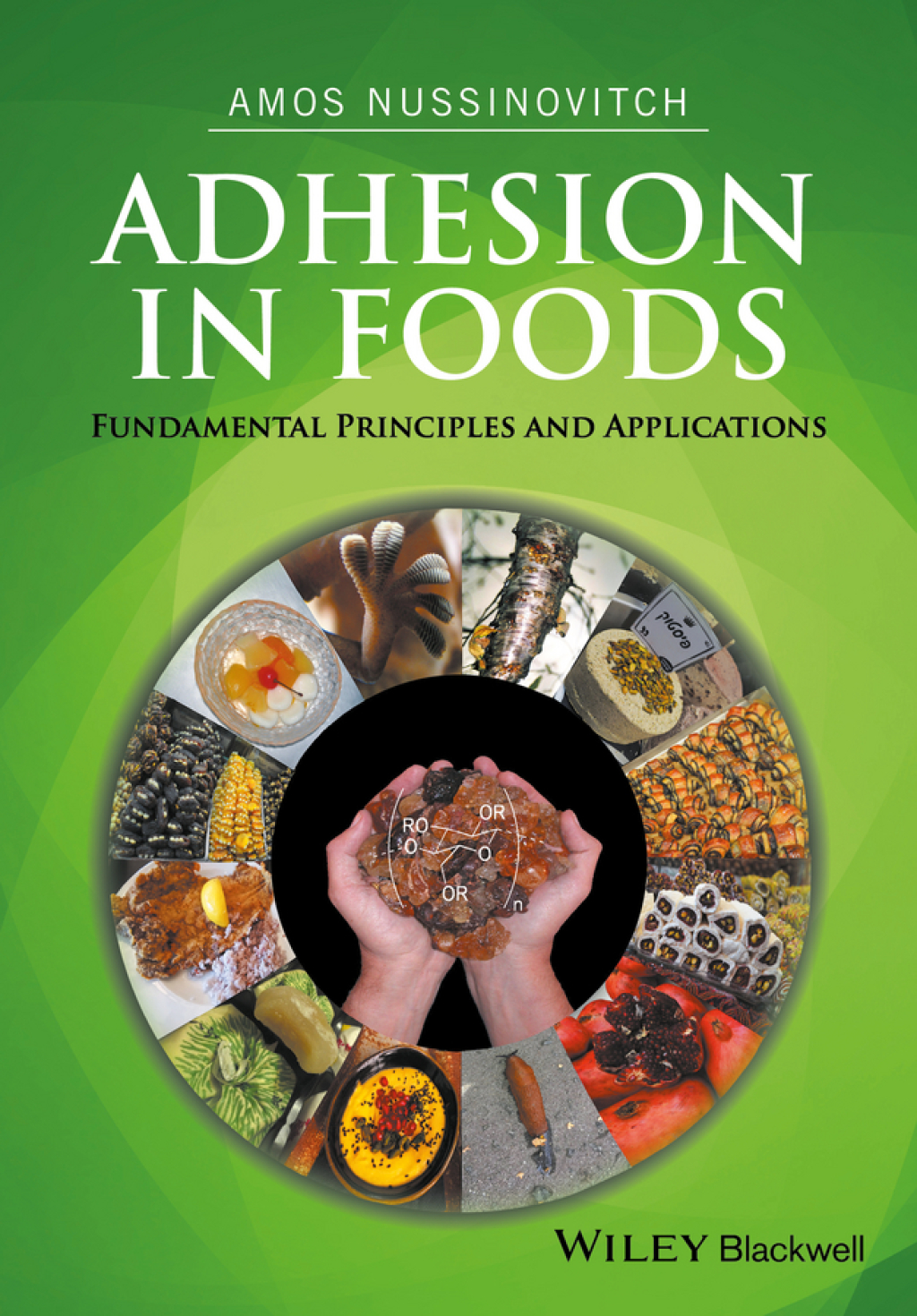 Adhesion in Foods Fundamental Principles and Applications 1st Edition