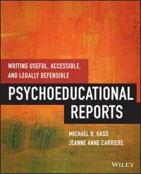 Cover image: Writing Useful, Accessible, and Legally Defensible Psychoeducational Reports 1st edition 9781118205655