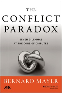 Cover image: The Conflict Paradox: Seven Dilemmas at the Core of Disputes 1st edition 9781118852910
