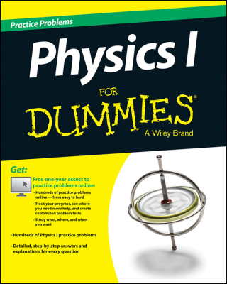 Cover image: Physics I Practice Problems For Dummies (+ Free Online Practice) 1st edition 9781118853153
