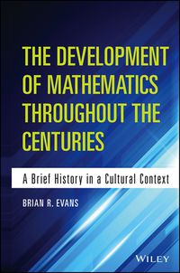 Cover image: The Development of Mathematics Throughout the Centuries 9781118853849