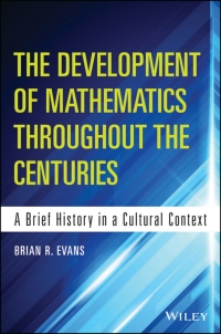 Imagen de portada: The Development of Mathematics Throughout the Centuries 1st edition 9781118853849