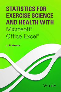 Cover image: Statistics for Exercise Science and Health with Microsoft Office Excel 1st edition 9781118855218