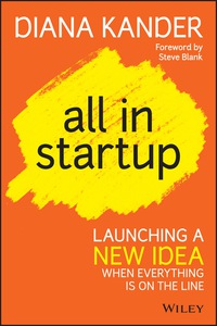 Cover image: All In Startup: Launching a New Idea When Everything Is on the Line 1st edition 9781118857663