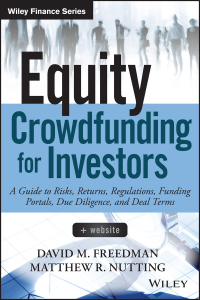 Cover image: Equity Crowdfunding for Investors: A Guide to Risks, Returns, Regulations, Funding Portals, Due Diligence, and Deal Terms 1st edition 9781118853566