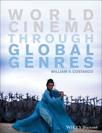 Cover image: World Cinema through Global Genres 1st edition 9781118712924