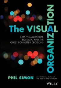Cover image: The Visual Organization: Data Visualization, Big Data, and the Quest for Better Decisions 1st edition 9781118794388