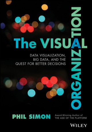 Imagen de portada: The Visual Organization: Data Visualization, Big Data, and the Quest for Better Decisions 1st edition 9781118794388