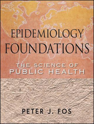 Cover image: Epidemiology Foundations: The Science of Public Health 1st edition 9780470402894