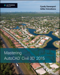 Imagen de portada: Mastering AutoCAD Civil 3D 2015: Autodesk Official Press 1st edition 9781118862094