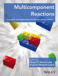 Imagen de portada: Multicomponent Reactions: Concepts and Applications for Design and Synthesis 1st edition 9781118016008