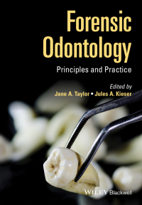Cover image: Forensic Odontology: Principles and Practice 1st edition 9781118864449