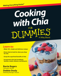 Cover image: Cooking with Chia For Dummies 1st edition 9781118867068