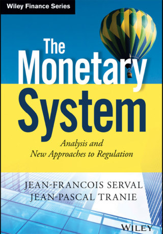Cover image: The Monetary System: Analysis and New Approaches to Regulation 1st edition 9781118867921